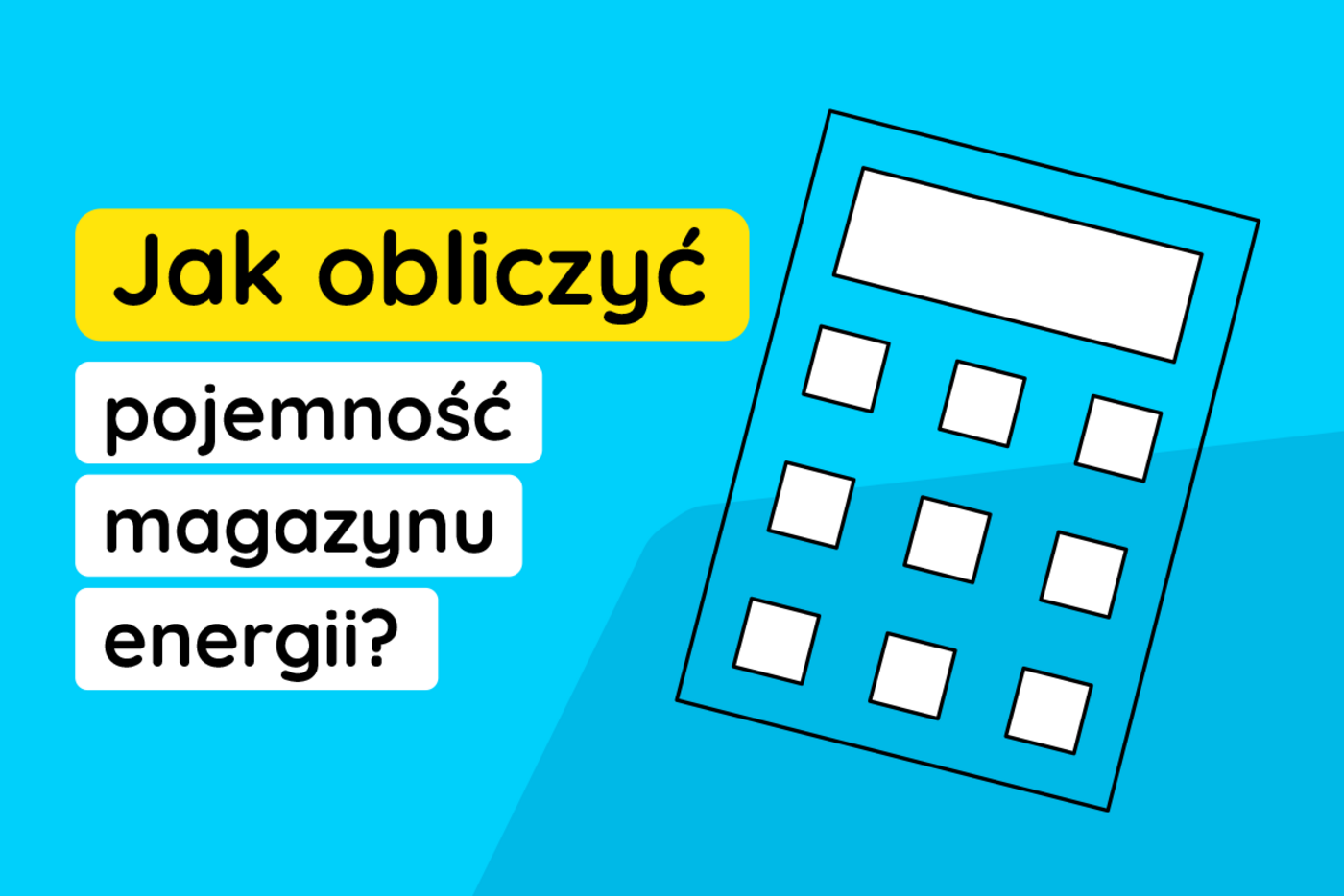 Jak obliczyć pojemność magazynu energii?