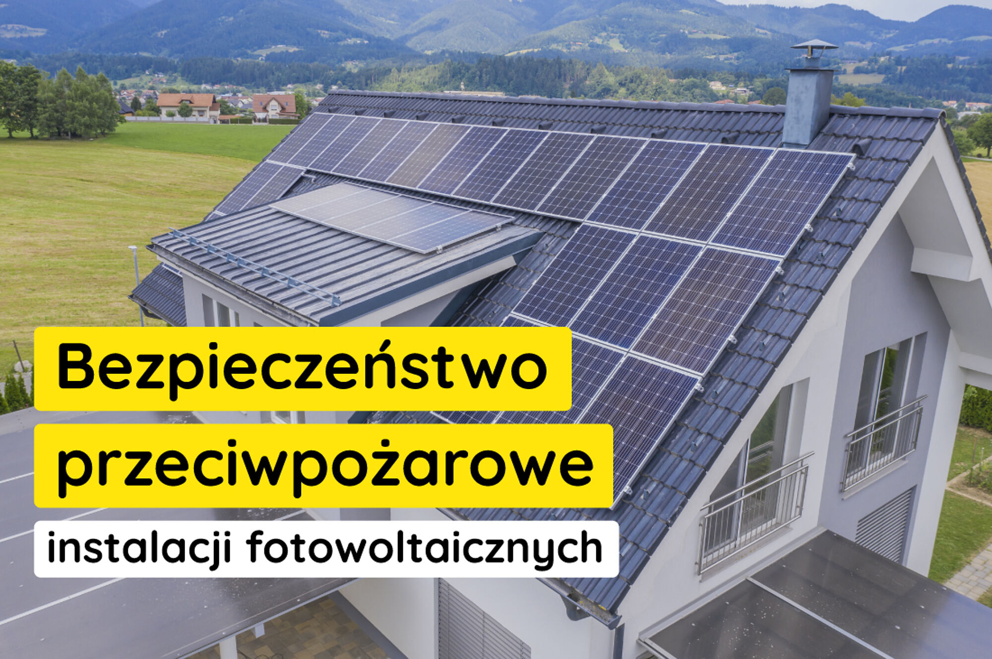 bezpieczeństwo przeciwpożarowe instalacji fotowoltaicznych